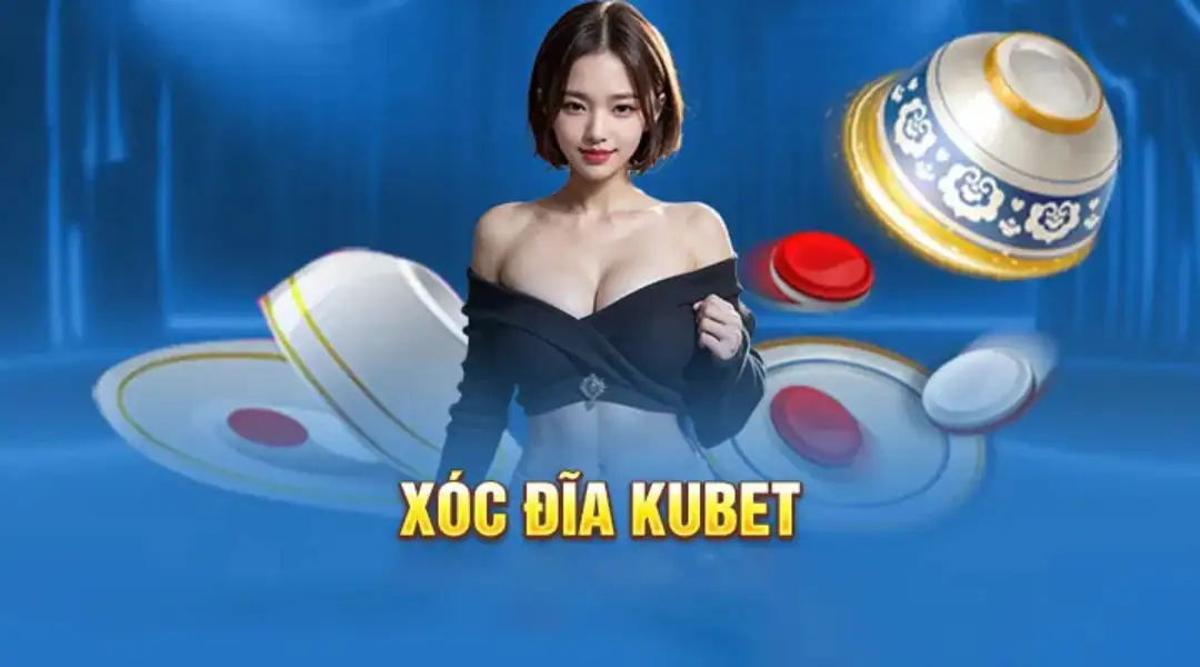 Tổng Quan Về Siêu Phẩm Xóc Đĩa Kubet