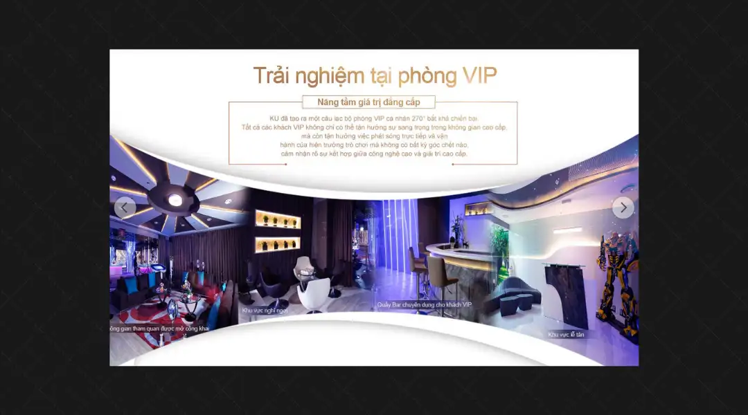 Trải nghiệm tại phòng VIP đẳng cấp Kubet